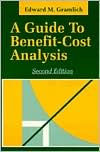 Title: A Guide to Benefit-Cost Analysis / Edition 2, Author: Edward M. Gramlich