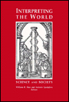 Title: Interpreting the World: Science and Society, Author: William R. Shea