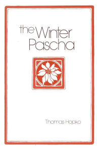 Title: The Winter Pascha, Author: Thomas Hopko