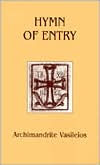 Hymn of Entry: Liturgy and Life in the Orthodox Church