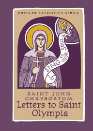 Title: Letters to Saint Olympia, Author: St John Chrysostom