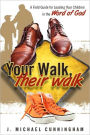 Your Walk, Their Walk