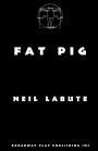 Fat Pig