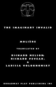 Title: The Imaginary Invalid, Author: Moliere