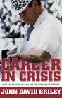 Career in Crisis: Paul