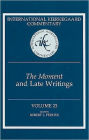 The Moment and Late Writings: International Kierkegaard Commentary Volume 23