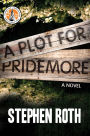 A Plot for Pridemore: A Novel