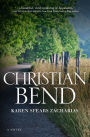 Christian Bend: A Novel