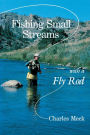 Fishing Small Streams with a Fly-Rod