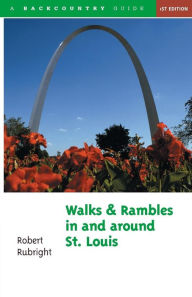 Title: Walks and Rambles in and around St. Louis, Author: Robert Rubright