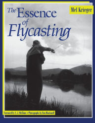 Title: The Essence of Flycasting, Author: Mel Krieger