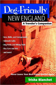 Dog-Friendly New England: A Traveler's Companion