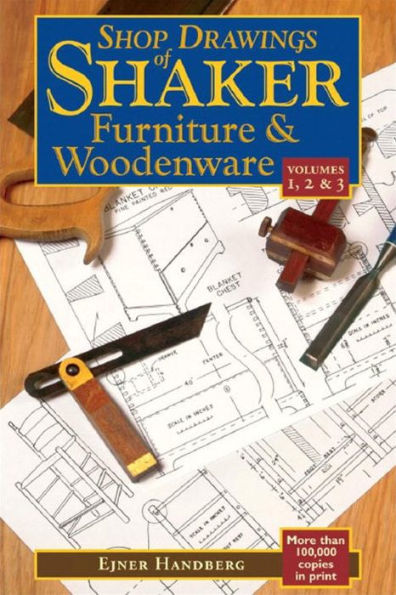 Shop Drawings of Shaker Furniture & Woodenware (Vols, 1, 2 & 3)