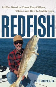 Redfish: All You Need to Know about Where, When and How to Catch Reds