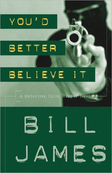You'd Better Believe It (Harpur and Iles Series #1)