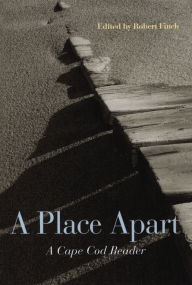 Title: A Place Apart: A Cape Cod Reader, Author: Robert Finch