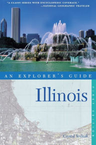 Title: Explorer's Guide Illinois, Author: Crystal Yednak
