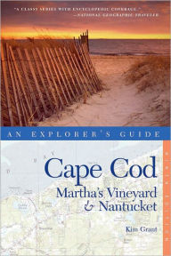 Explorer's Guide Cape Cod, Martha's Vineyard & Nantucket