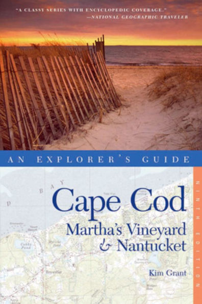Explorer's Guide Cape Cod, Martha's Vineyard & Nantucket