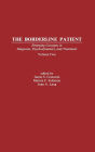 The Borderline Patient: Emerging Concepts in Diagnosis, Psychodynamics, and Treatment / Edition 1