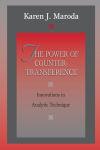 Alternative view 1 of The Power of Countertransference: Innovations in Analytic Technique / Edition 1