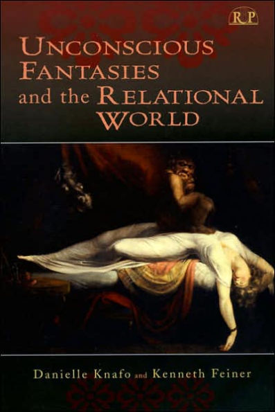 Unconscious Fantasies and the Relational World