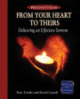 From Your Heart To Theirs: Delivering an Effective Sermon