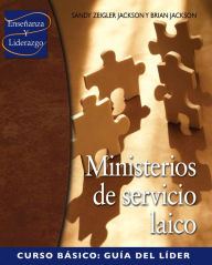 Title: Ministerios de servicio laico, Curso básico, Guía del líder, Author: Brian Jackson