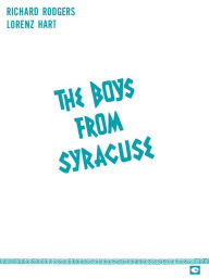 Title: The Boys from Syracuse, Author: Richard Rodgers