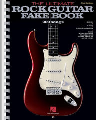 Title: The Ultimate Rock Guitar Fake Book: 200 Songs Authentically Transcribed for Guitar in Notes & Tab!, Author: Hal Leonard Corp.