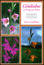 Gladiolus in Tropical Africa: Systematics, Biology and Evolution