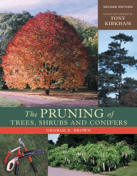 The Pruning of Trees, Shrubs and Conifers / Edition 2