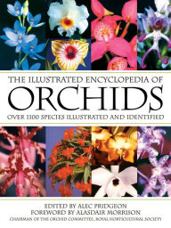 The Illustrated Encyclopedia of Orchids