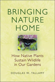 Bringing Nature Home: How Native Plants Sustain Wildlife in Our Gardens