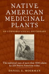 Alternative view 1 of Native American Medicinal Plants: An Ethnobotanical Dictionary