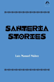 Santeria Stories
