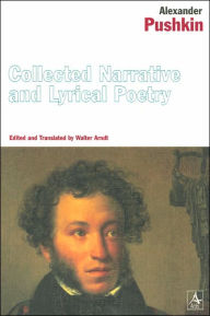 Collected Narrative and Lyrical Poetry / Edition 1