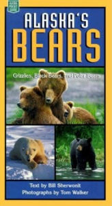 Alaska's Bears: Grizzlies, Black Bears, and Polar Bears