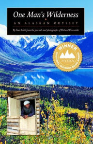 One Man's Wilderness: An Alaskan Odyssey