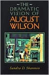 Dramatic Vision of August Wilson