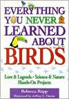Everything You Never Learned About Birds