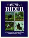 Becoming an Effective Rider: Developing Your Mind and Body for Balance and Unity