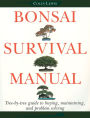 Bonsai Survival Manual: Tree-by-Tree Guide to Buying, Maintaining, and Problem Solving