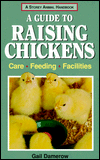 Storey's Guide to Raising Chickens: Care, Feeding, Facilities