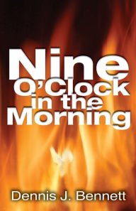 Nine O'Clock in the Morning: An Episcopal Priest Discovers the Holy Spirit