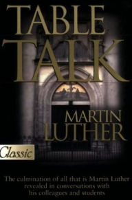 Title: Table Talk, Author: Martin Luther