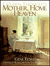 Golden Thoughts of Mother, Home and Heaven / Edition 1