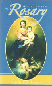 The Illustrated Rosary: Easy to Read