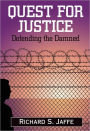 Quest for Justice: Defending the Damned