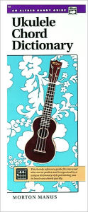 Title: Ukulele Chord Dictionary: Handy Guide, Author: Morton Manus